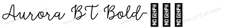 Aurora BT Bold字体转换